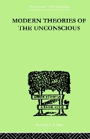 Book Cover for Modern Theories Of The Unconscious by W L Northridge