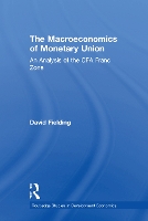 Book Cover for The Macroeconomics of Monetary Union by David (University of Otago, New Zealand) Fielding