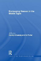 Book Cover for Envisaging Heaven in the Middle Ages by Carolyn University of Bristol, UK Muessig