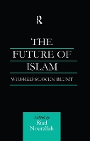 Book Cover for The Future of Islam by Wilfred Scawen Blunt