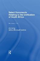 Book Cover for Select Documents Relating to the Unification of South Africa by Arthur Percival Newton