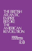 Book Cover for The British Atlantic Empire Before the American Revolution by Glyndwr Williams