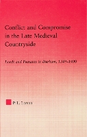 Book Cover for Conflict and Compromise in the Late Medieval Countryside by Peter L. Larson