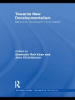 Book Cover for Towards New Developmentalism by Shahrukh Rafi Khan