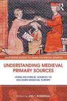 Book Cover for Understanding Medieval Primary Sources by Joel T Rosenthal