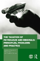 Book Cover for The Taxation of Petroleum and Minerals by Philip Daniel