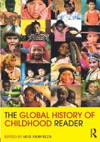 Book Cover for The Global History of Childhood Reader by Heidi Morrison