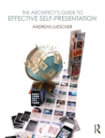 Book Cover for The Architect’s Guide to Effective Self-Presentation by Andreas Luescher