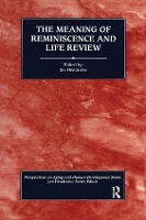 Book Cover for The Meaning of Reminiscence and Life Review by Jon Hendricks