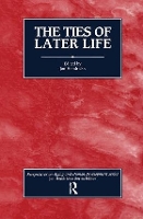 Book Cover for The Ties of Later Life by Jon Hendricks