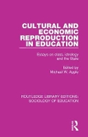 Book Cover for Cultural and Economic Reproduction in Education by Michael W University of Wisconsin, USA Apple