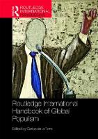 Book Cover for Routledge Handbook of Global Populism by Carlos (University of Kentucky, USA) de la Torre