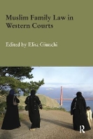 Book Cover for Muslim Family Law in Western Courts by Elisa (University of Milan, Italy) Giunchi