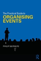 Book Cover for The Practical Guide to Organising Events by Philip Berners