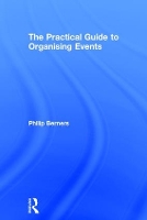 Book Cover for The Practical Guide to Organising Events by Philip Berners