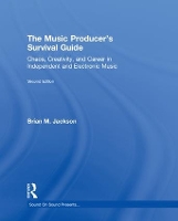 Book Cover for The Music Producer’s Survival Guide by Brian M Jackson