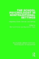 Book Cover for The School Psychologist in Nontraditional Settings by Rik Carl D'Amato