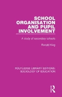 Book Cover for School Organisation and Pupil Involvement by Ronald King