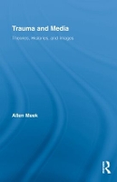 Book Cover for Trauma and Media by Allen Meek