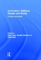 Book Cover for Curriculum, Syllabus Design and Equity by Allan (Queensland University of Technology, Australia) Luke