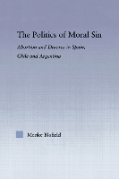 Book Cover for The Politics of Moral Sin by Merike Blofield