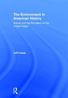 Book Cover for The Environment in American History by Jeff Crane