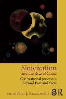 Book Cover for Sinicization and the Rise of China by Peter J. Katzenstein