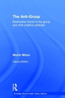 Book Cover for The Anti-Group by Morris Consultant psychologist and psychoanalyst, UK Nitsun