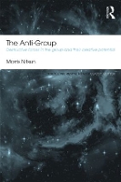 Book Cover for The Anti-Group by Morris Consultant psychologist and psychoanalyst, UK Nitsun