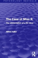 Book Cover for The Case of Miss R. by Alfred Adler