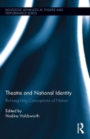 Book Cover for Theatre and National Identity by Nadine Holdsworth