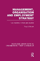 Book Cover for Management Organization and Employment Strategy (RLE: Organizations) by Tony (University of Nottingham, UK) Watson