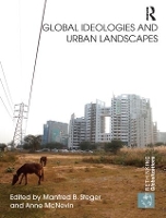 Book Cover for Global Ideologies and Urban Landscapes by Manfred Steger