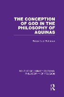Book Cover for The Conception of God in the Philosophy of Aquinas by Robert Leet Patterson