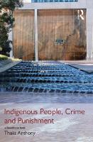 Book Cover for Indigenous People, Crime and Punishment by Thalia Anthony