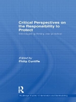 Book Cover for Critical Perspectives on the Responsibility to Protect by Philip University of Kent, UK Cunliffe