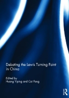 Book Cover for Debating the Lewis Turning Point in China by Yiping Huang