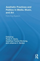 Book Cover for Aesthetic Practices and Politics in Media, Music, and Art by Rocío G Davis