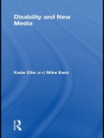 Book Cover for Disability and New Media by Katie Curtin University, Australia Ellis, Mike Kent