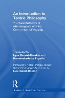 Book Cover for An Introduction to Tantric Philosophy by Lyne (Ecole Pratique des Hautes Etudes, France) Bansat-Boudon, Kamalesha Datta (Banaras Hindu University, India) Tripathi