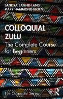 Book Cover for Colloquial Zulu by Sandra Sanneh, Mary Hammond-Bloem