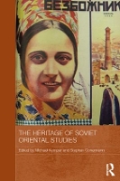 Book Cover for The Heritage of Soviet Oriental Studies by Michael Kemper