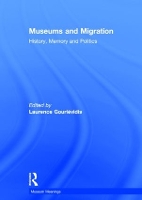 Book Cover for Museums and Migration by Laurence Université Blaise Pascal, France Gourievidis