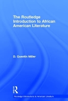 Book Cover for The Routledge Introduction to African American Literature by D Quentin Miller