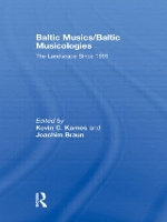 Book Cover for Baltic Musics/Baltic Musicologies by Kevin C Karnes