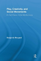 Book Cover for Play, Creativity, and Social Movements by Elsayed S E Hafez, Saad Dean Hafez