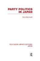 Book Cover for Party Politics in Japan by Hans Baerwald