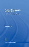 Book Cover for Political Theologies in the Holy Land by David Ohana