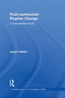Book Cover for Post-communist Regime Change by Jørgen Møller