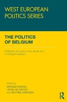 Book Cover for The Politics of Belgium by Marleen Katholieke Universiteit Leuven, Belgium Brans